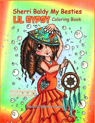 Sherri Baldy My Besties Lil Gypsy Coloring Book by Baldy, Sherri Ann