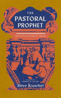 The Pastoral Prophet: Meditations on the Book of Jeremiah Paperback New Reformation Publications