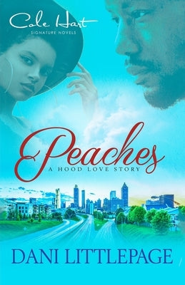 Peaches: A Hood Love Story: Standalone Paperback Independently Published