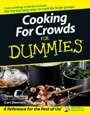 Cooking for Crowds for Dummies Paperback For Dummies