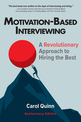 Motivation-Based Interviewing: A Revolutionary Approach to Hiring the Best Paperback Society for Human Resource Management