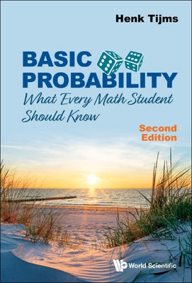 Basic Probability: What Every Math Student Should Know (Second Edition) Paperback World Scientific Publishing Company