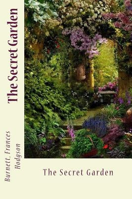 The Secret Garden Paperback Createspace Independent Publishing Platform