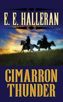 Cimarron Thunder by Halleran, E. E.
