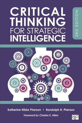 Critical Thinking for Strategic Intelligence Paperback CQ Press