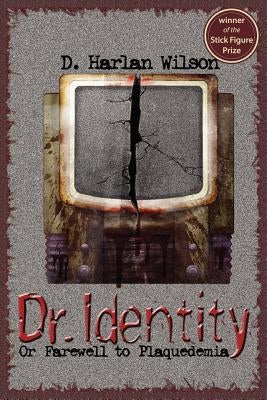 Dr. Identity by Wilson, D. Harlan