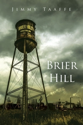 Brier Hill Paperback Archway Publishing