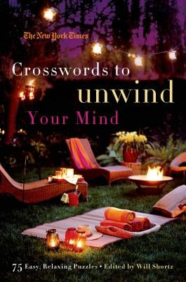 New York Times Crosswords to Unwind Your Mind by New York Times