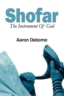 Shofar: The Instrument of God Paperback Outskirts Press