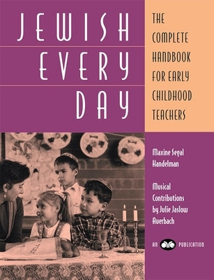 Paperback of Jewish Every Day: The Complete Handbook for Early Childhood Teachers by Behrman House Publishing, showing the book cover.