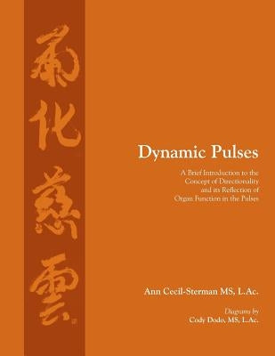 Dynamic Pulses Paperback Ann Cecil-Sterman, Pllc