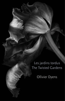 The Twisted Gardens/Les Jardins Tordus Paperback Mansfield Press