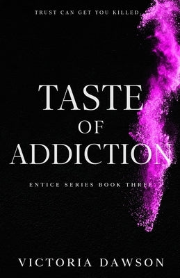 Taste of Addiction Paperback Paper Heart Publishing LLC