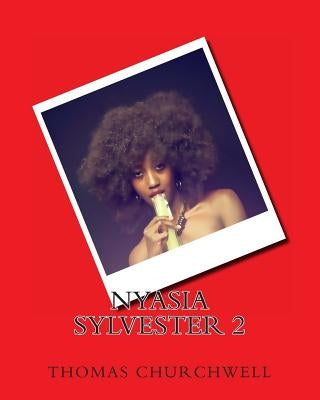 Nyasia Sylvester 2 Paperback Createspace Independent Publishing Platform