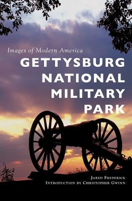 Gettysburg National Military Park by Frederick, Jared