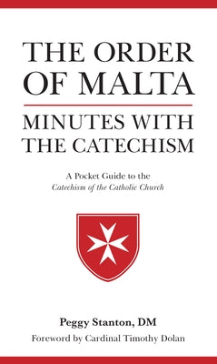 Order of Malta Minutes with the Catechism: A Pocket Guide to the Catechism Paperback Marian Press