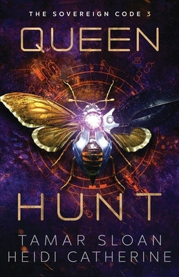 Queen Hunt: The Sovereign Code Paperback Sequel House