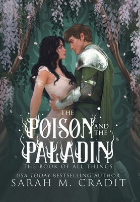 The Poison and the Paladin: A Standalone Forbidden Love Fantasy Romance by Cradit, Sarah M.