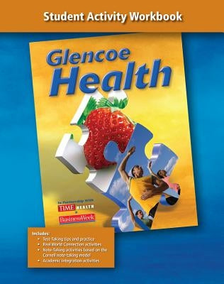 Glencoe Health: Student Activity Workbook by McGraw Hill