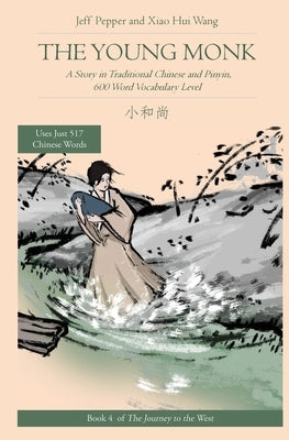 Paperback of The Young Monk: A Story in Traditional Chinese and Pinyin with 600-word vocabulary, by Imagin8 LLC.