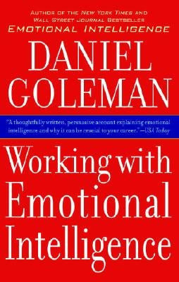 Working with Emotional Intelligence by Goleman, Daniel