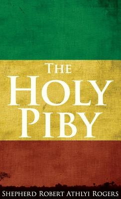 The Holy Piby by Rogers, Shepherd Robert Athlyi