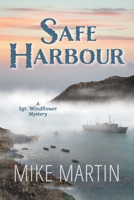 Safe Harbour: Sgt. Windflower Mystery Series Book 10 Paperback Ottawa Press and Publishing Mystery