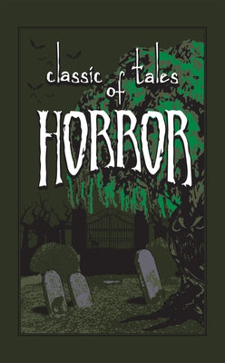 Classic Tales of Horror by Editors of Canterbury Classics
