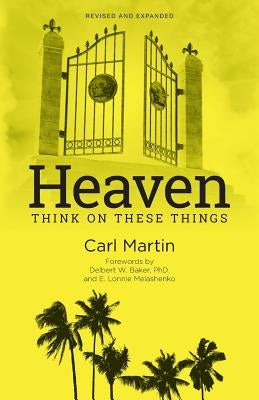 Heaven: Think On These Things Paperback G4g Press