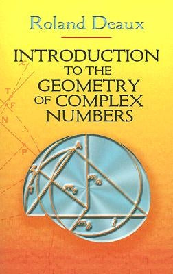 Introduction to the Geometry of Complex Numbers Paperback Dover Publications