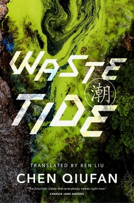 Paperback of Waste Tide by Tor Books showing the book cover with futuristic artwork and title text.