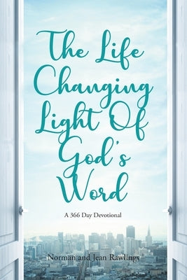 The Life Changing Light Of God's Word: A 366 Day Devotional Paperback Christian Faith