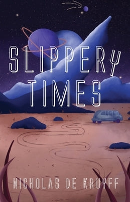 Slippery Times Story Well Publishing LLC