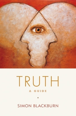Truth: A Guide Paperback Oxford University Press, USA