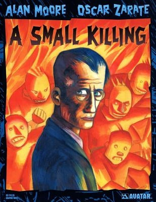 A Small Killing by Moore, Alan