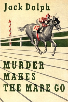 Murder Makes the Mare Go Paperback Coachwhip Publications