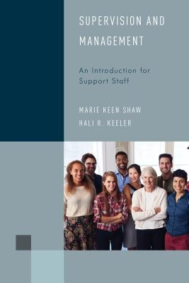 Supervision and Management: An Introduction for Support Staff Paperback Rowman & Littlefield Publishers