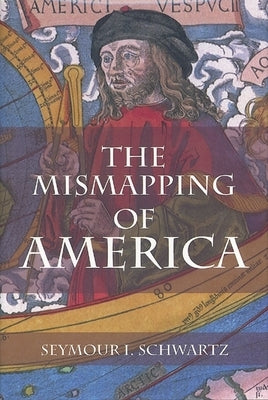 The Mismapping of America Paperback University of Rochester Press