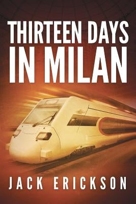Thirteen Days in Milan Paperback Redbrick Press