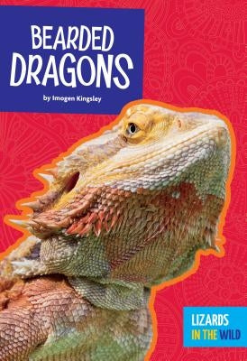 Bearded Dragons by Kingsley, Imogen