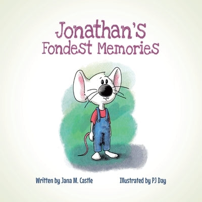 Jonathan's Fondest Memories Paperback Page Publishing, Inc.