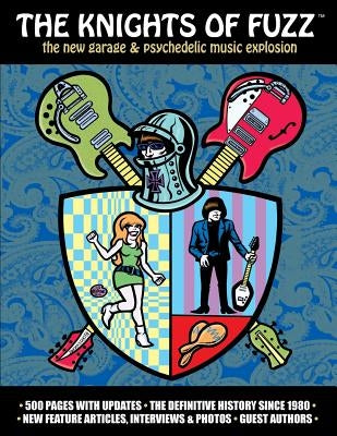 The Knights of Fuzz: the new garage & psychedelic music explosion by Gassen, Timothy