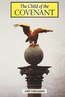 The Child of the Covenant Paperback George Ronald Publisher Ltd