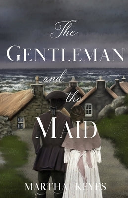 The Gentleman and the Maid Paperback Independently Published