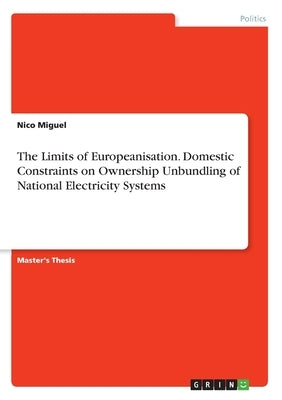 Paperback book titled "The Limits of Europeanisation" by Grin Verlag, focusing on European electricity system ownership unbundling.