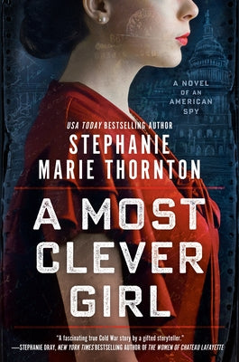 Paperback of "A Most Clever Girl: A Novel of an American Spy" by Berkley Books, featuring a cover with historical imagery.