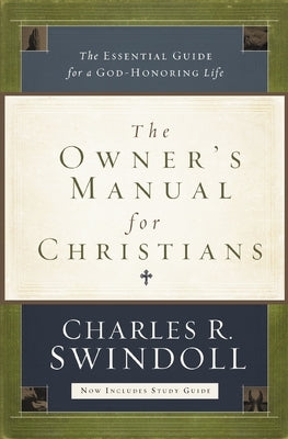 The Owner's Manual for Christians: The Essential Guide for a God-Honoring Life Paperback Thomas Nelson