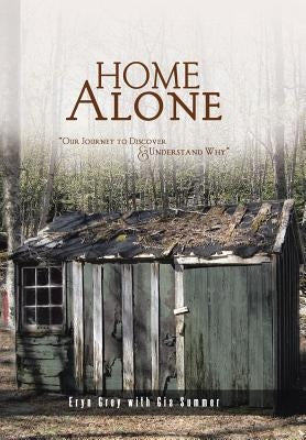 Home Alone by Grey, Eryn