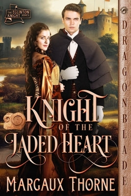 Knight of the Jaded Heart Paperback Dragonblade Publishing, Inc.