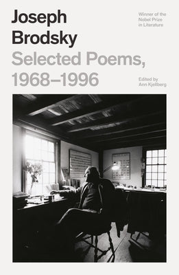 Selected Poems, 1968-1996 by Brodsky, Joseph